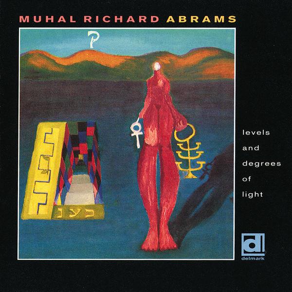 Muhal Richard Abrams-Levels And Degrees Of Light-(DD413)-REISSUE-WEB-1991-BABAS
