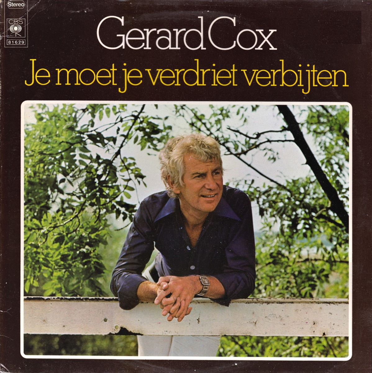 Gerard Cox - Je Moet Je Verdriet Verbijten (1976)
