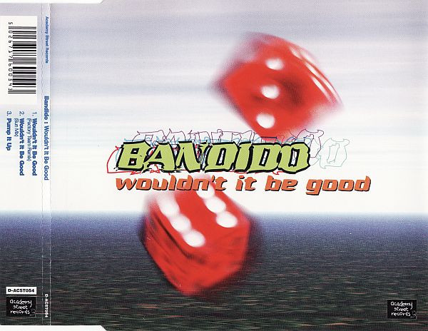 Bandido - Wouldnt It Be Good-WEB-1998-iDC