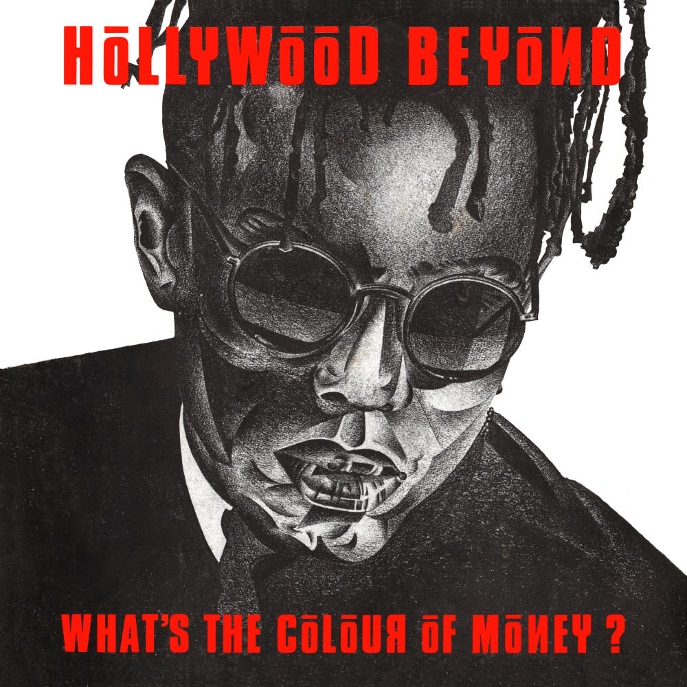 Hollywood Beyond - What's The Colour Of Money (MAXI) [MP3 & FLAC] 1986