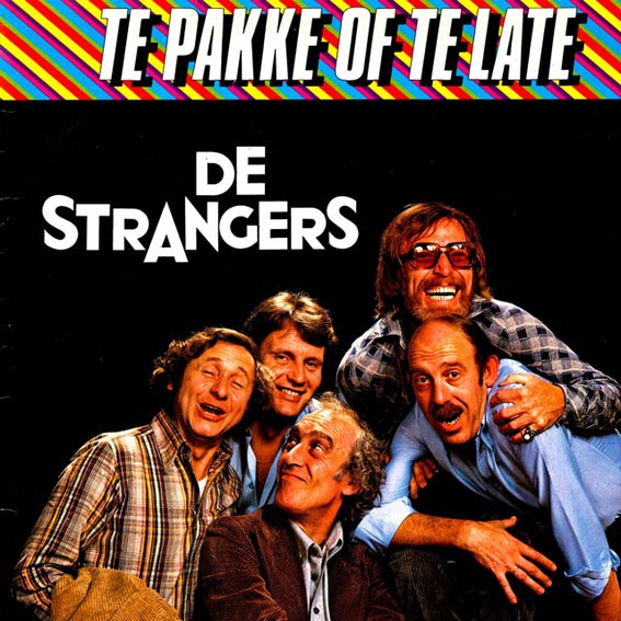 De Strangers - Te Pakke Of Te Late