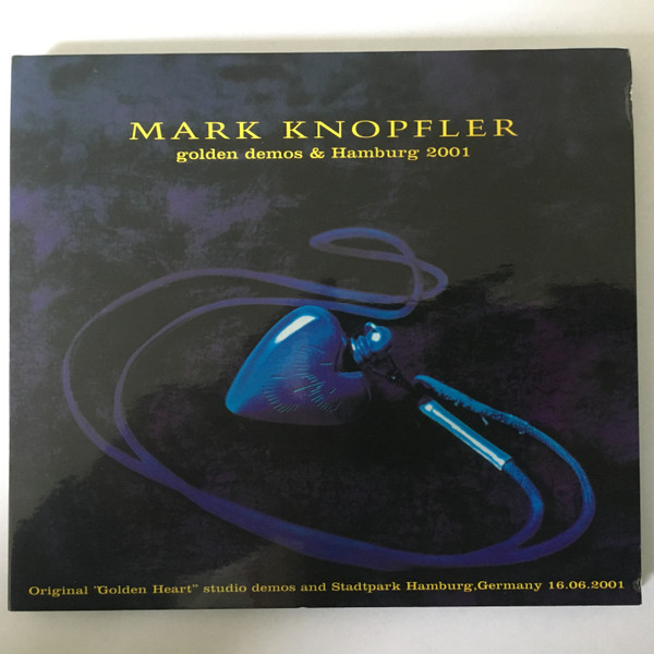 Mark Knopfler - 2002 Golden Demos & Hamburg 2001