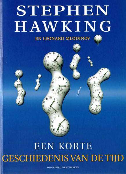 Stephen Hawking & Leonard Mlodinov - Een korte geschiedenis van de tijd