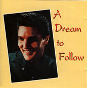 Elvis Presley - A Dream To Follow-The Complete 'Follow That Dream'-Session [Angel Records AR-10007]