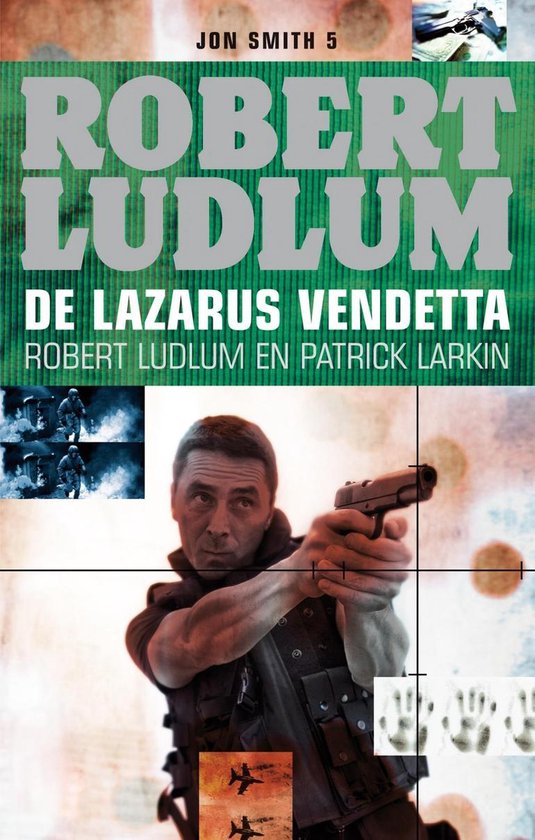 Robert Ludlum & Patrick Larkin - De Lazarus Vendetta