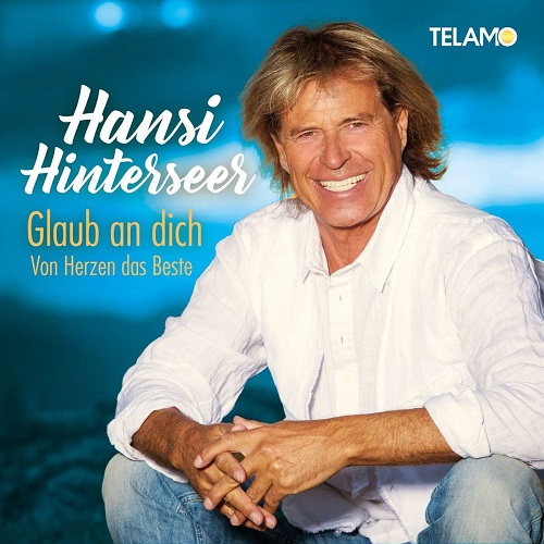 HANSI HINTERSEER - GLAUB AN DICH - VON HERZEN DAS BESTE - In MP3