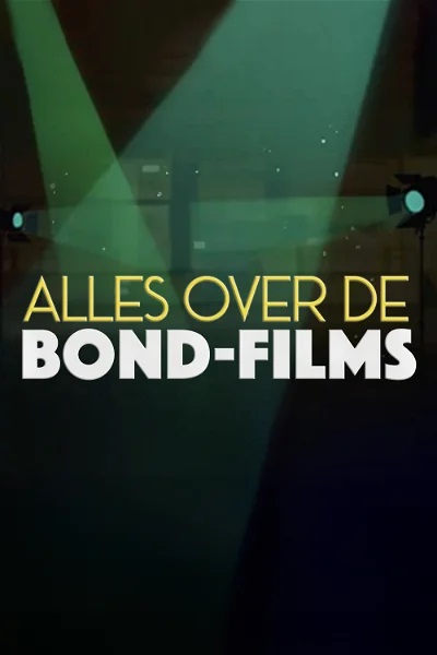 Alles Over De Bond-Films Seizoen 1 Aflevering 2 2024