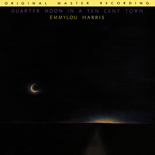 Emmylou Harris - 1978 - Quarter Moon In A Ten Cent Town [1979 JP MFSL 1-015 LP]
