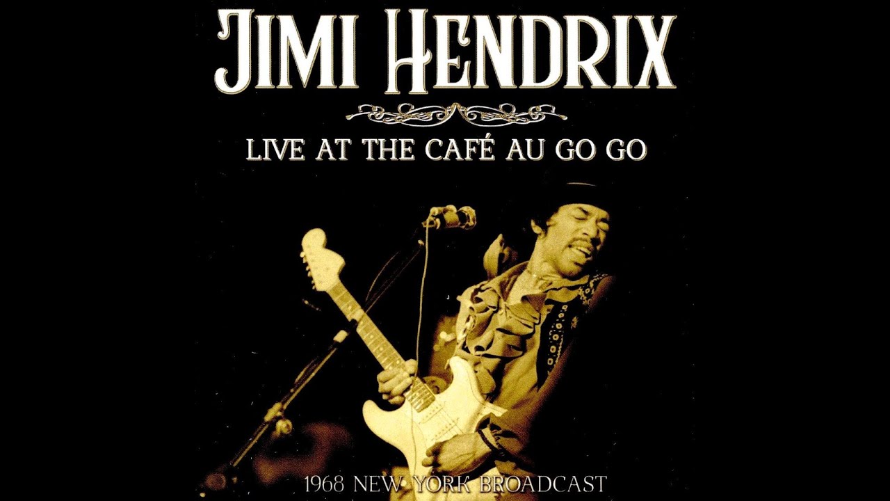 Jimi Hendrix And Friends (Blues At Midnight) CAFE AU GO GO - 1968