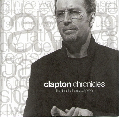 Eric Clapton - Clapton Chronicles The Best Of... (1999)
