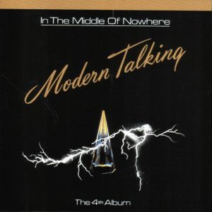 Modern Talking - In The Middle of Nowhere (4th Album) - 2011 Reissue