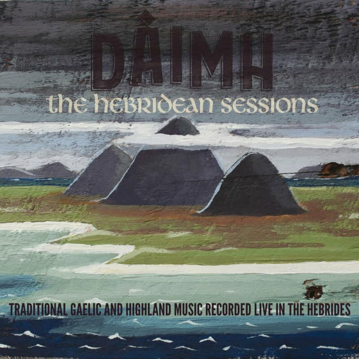 Daimh - 2015 - The Hebridean Sessions