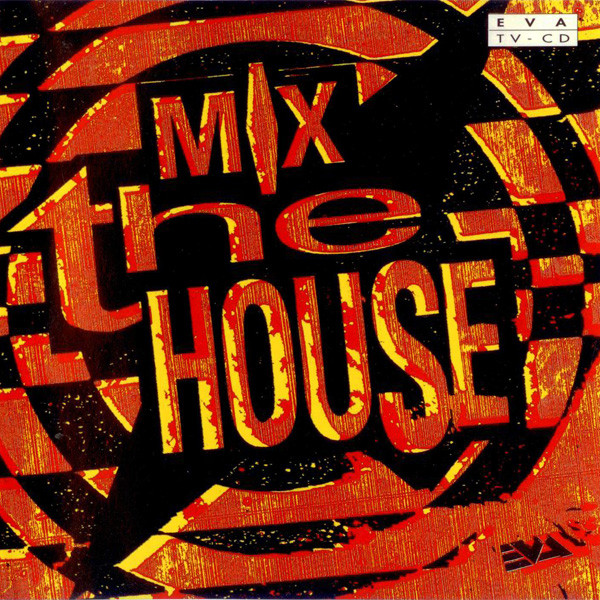 VA - Mix The House 1 (1992) [WAV]