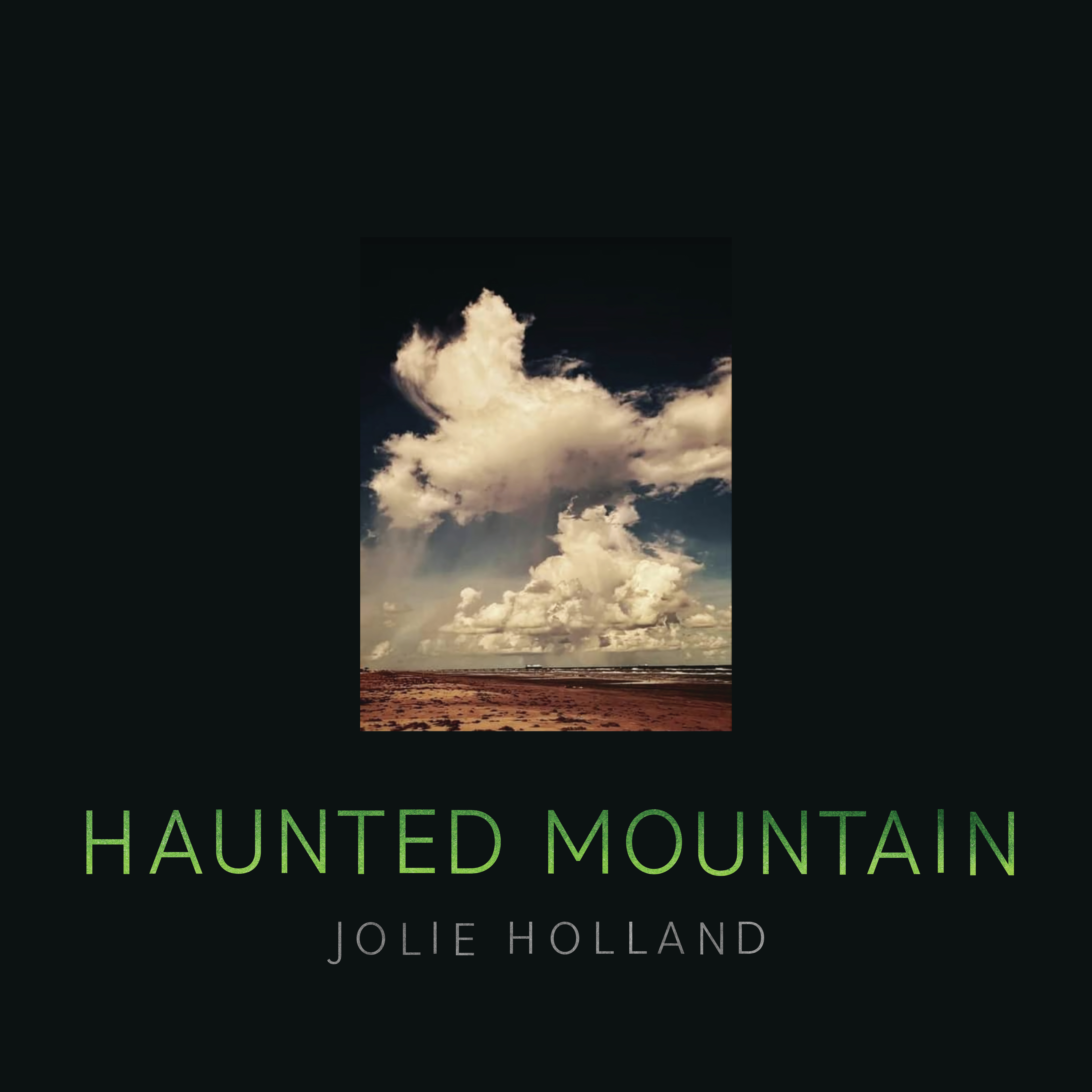 Jolie Holland - 2023 - Haunted Mountain (24-48)