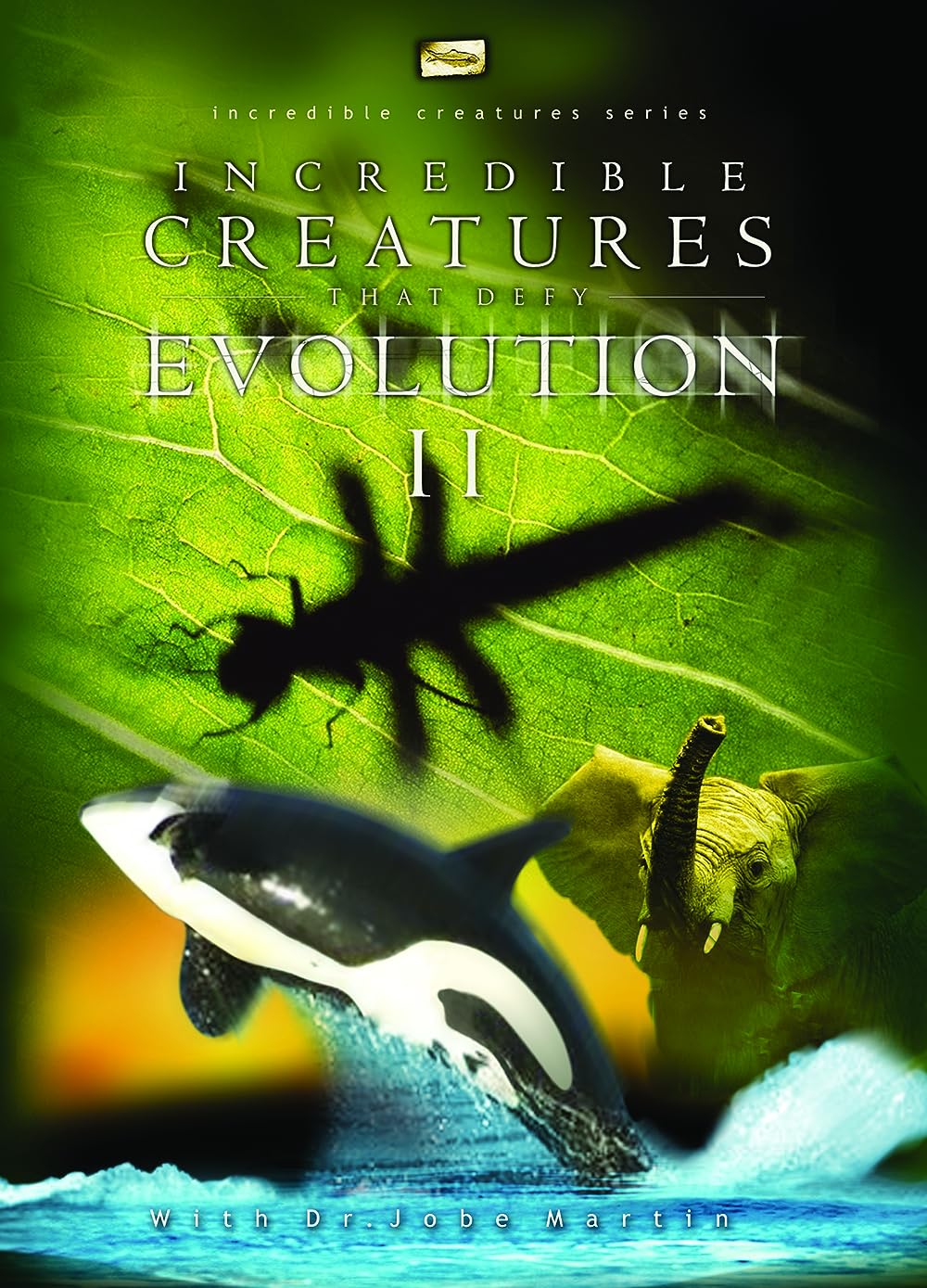 Incredible Creatures that defy Evolution II 2002