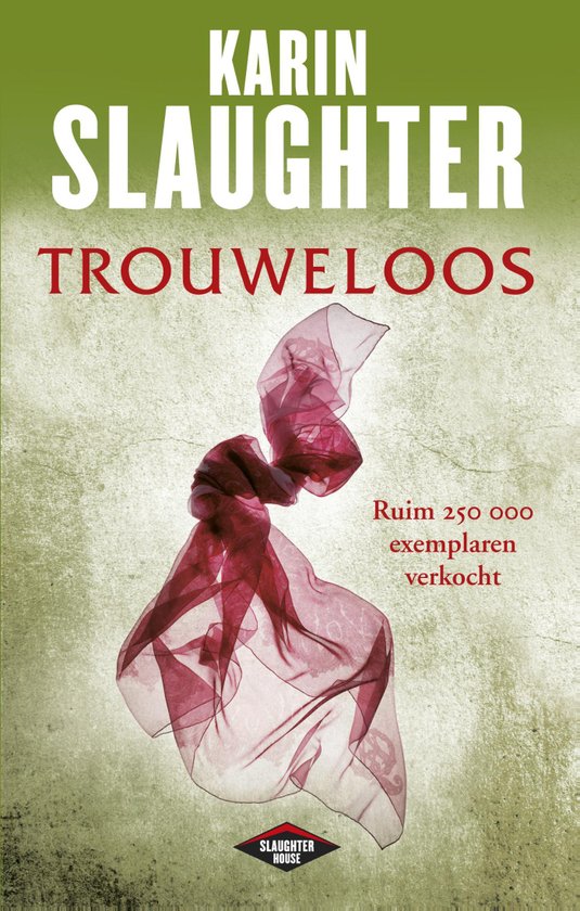 Karin Slaughter - Trouweloos
