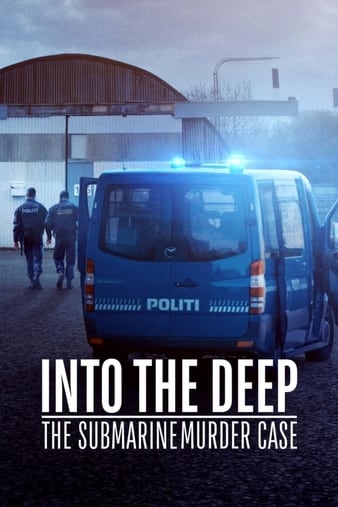 Into the Deep: The Submarine Murder Case (2020) 1080p Webrip