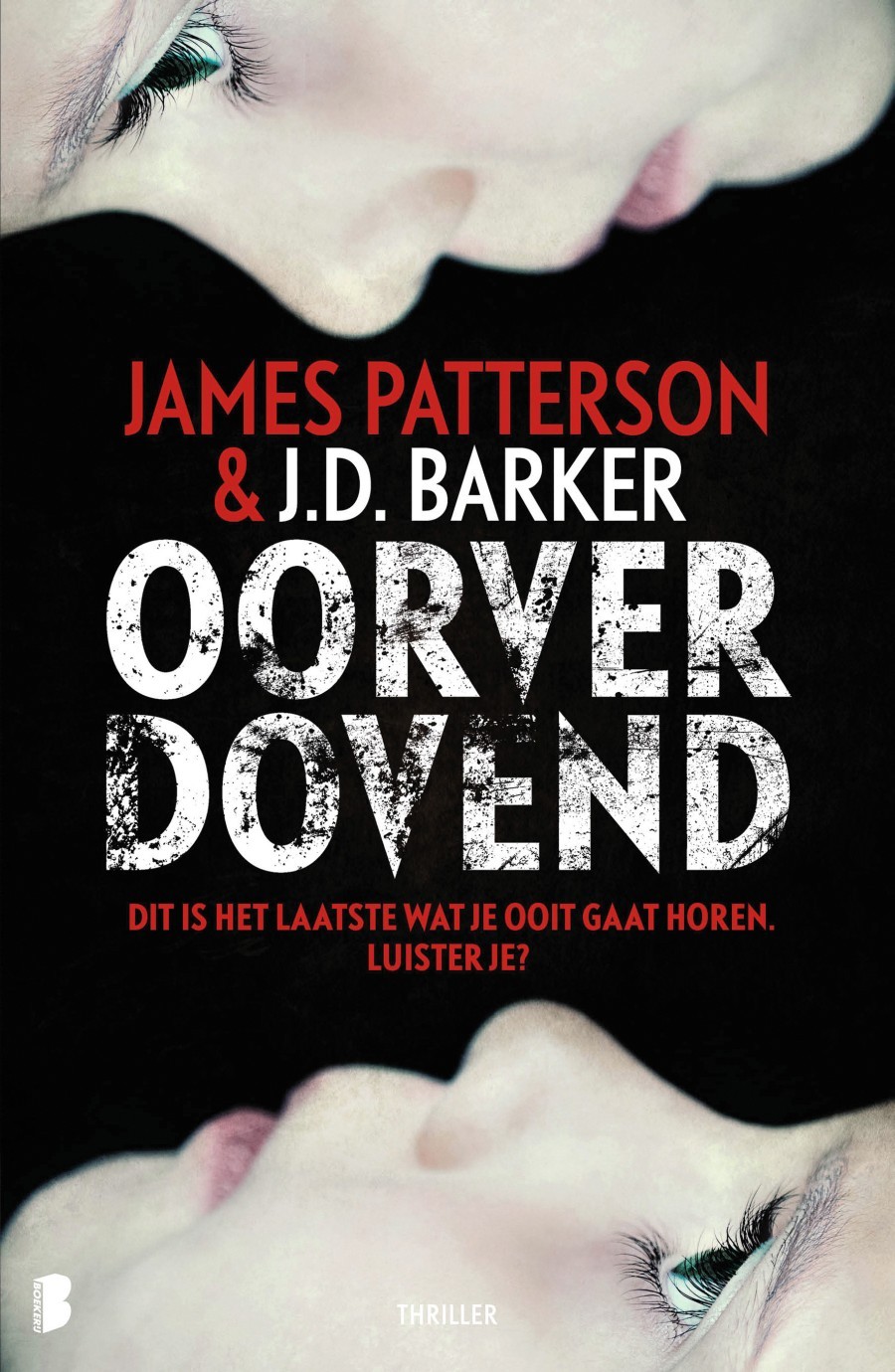 Oorverdovend - J.D. Barker & James Patterson