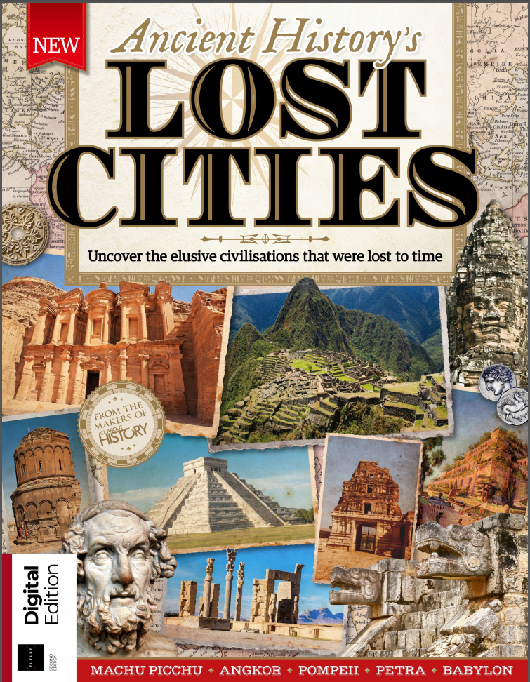 All About History - Ancient Historys Lost Cities Uncover Elusive Civilisations That Were Lost In Time