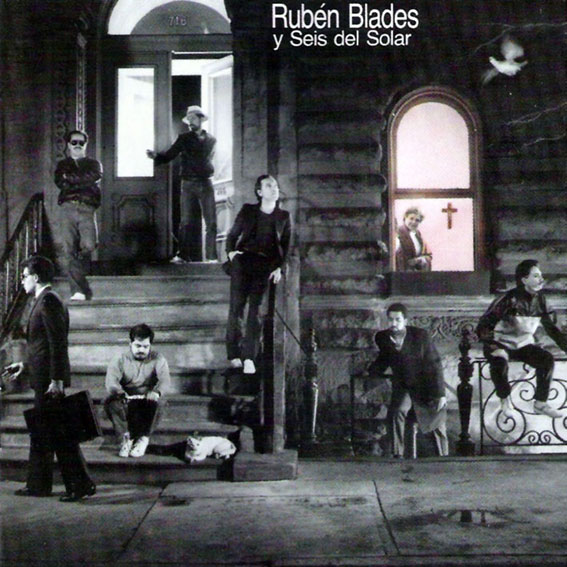 Rubén Blades - Y Seis Del Solar