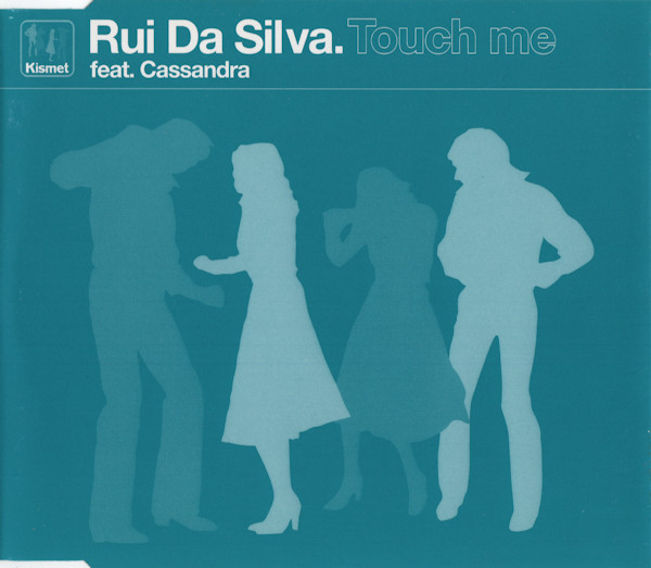 Rui Da Silva feat. Cassandra - Touch Me (2000) [CDM]