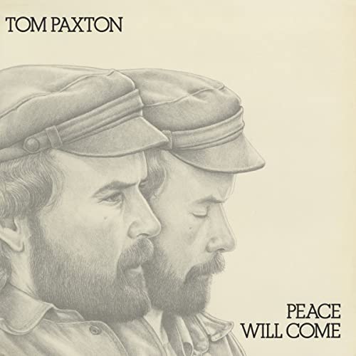 Tom Paxton - Peace Will Come (1972)