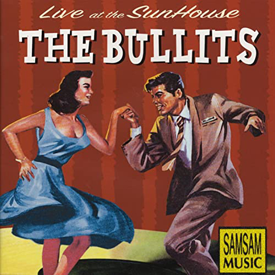 The Bullits - Live At The Sunhouse
