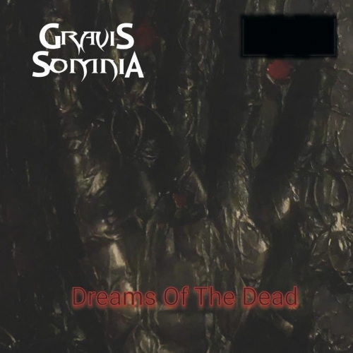 [Death Metal] Gravis Somnia - Dreams of the Dead (2022)