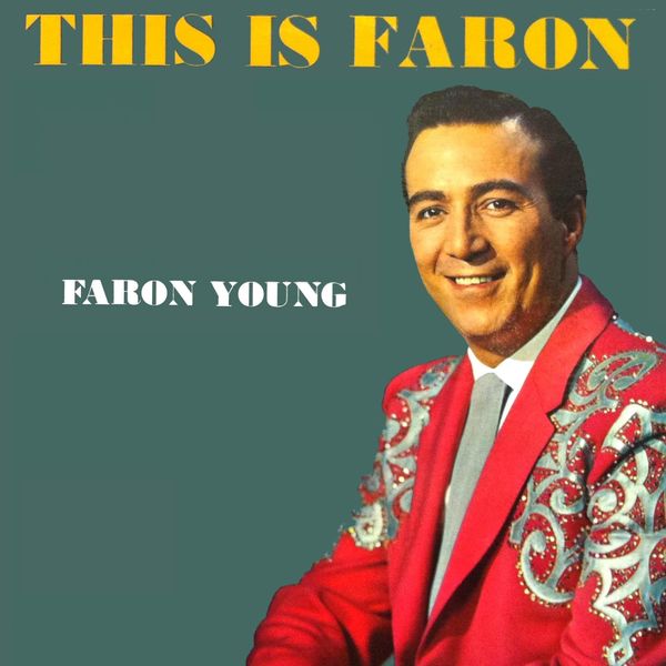 Faron Young - This Is Faron (163 Tracks)