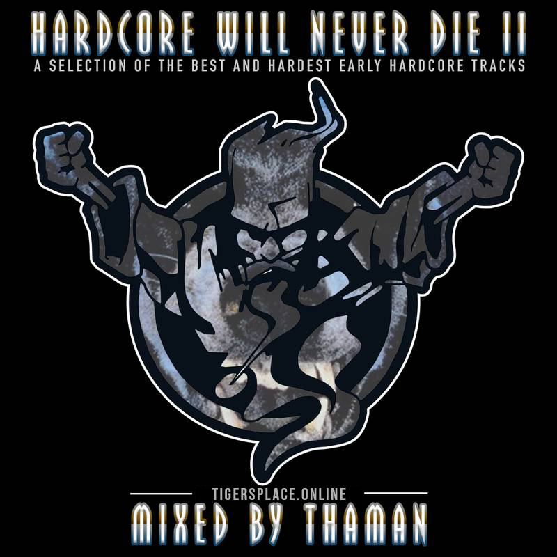 ThaMan-Hardcore Will Never Die II-(Mix)-TPO