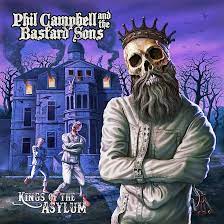 Phil Campbell and the Bastard Sons - Kings Of The Asylum - 2023