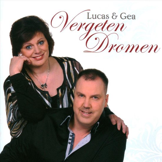 Lucas & Gea - Vergeten dromen