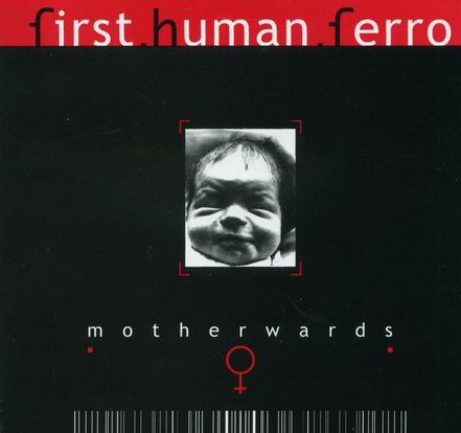 First Human Ferro - Motherwards (2002)