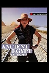 Ancient Egypt By Train With Alice Roberts S01E01tmE04 1080p WEB H264-CBFM