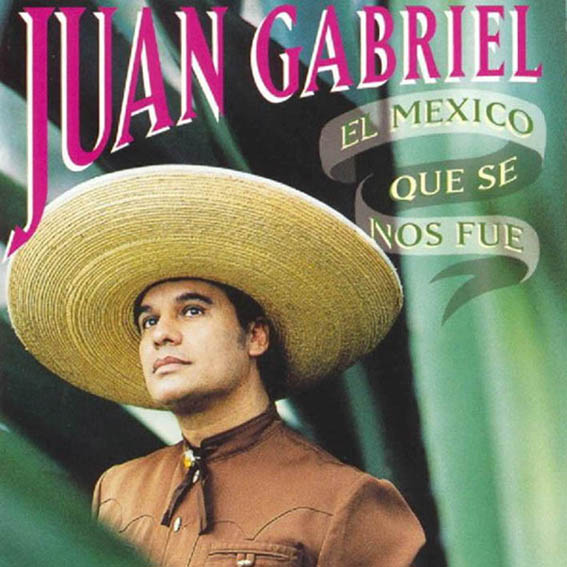 Juan Gabriel - El Mexico Que Se Nos Fue