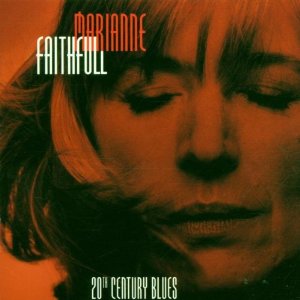 Marianne Faithfull 20th Century Blues 1996 (!Retentie! 300d)
