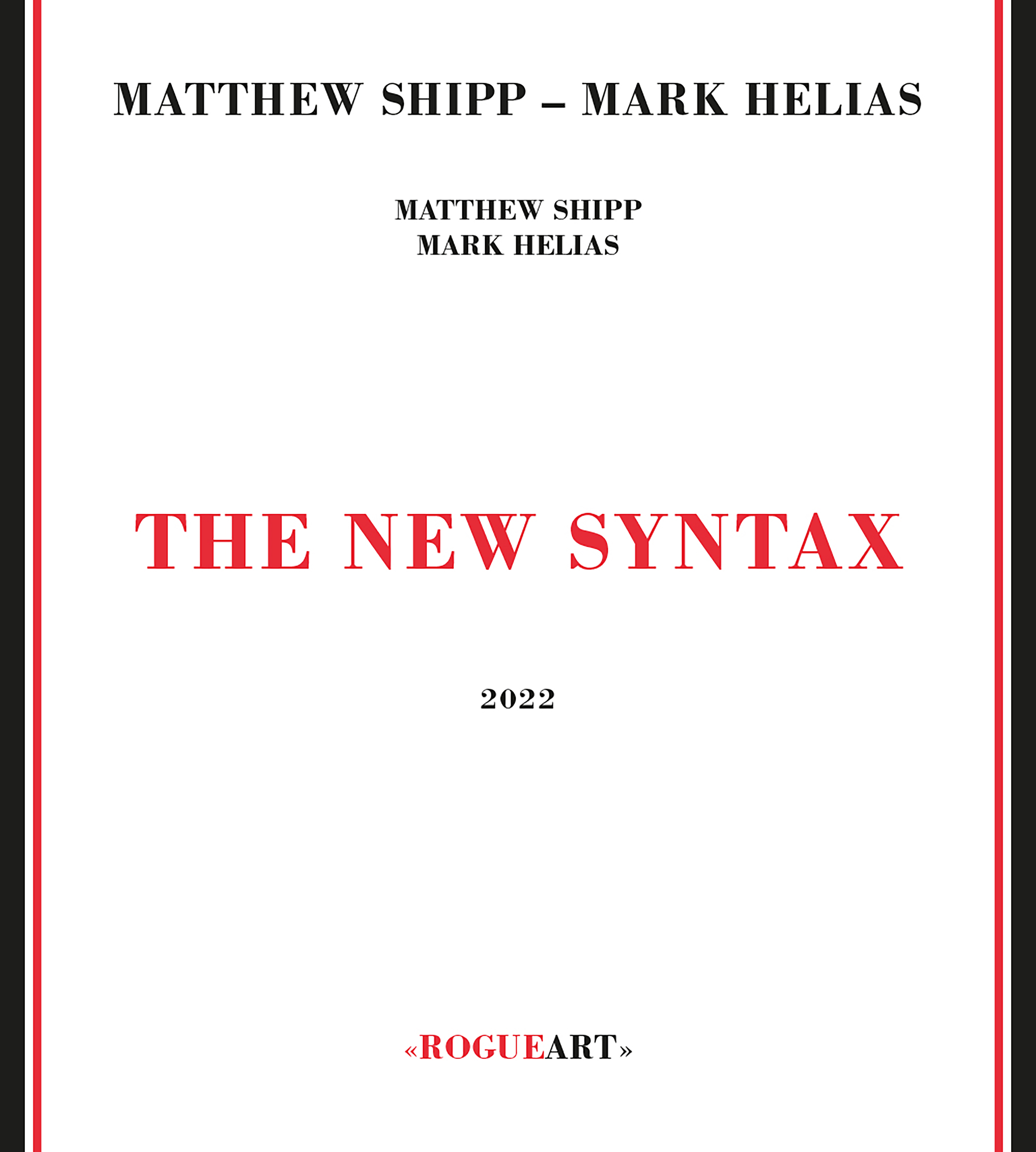 Matthew Shipp & Mark Helias - The New Syntax 2020