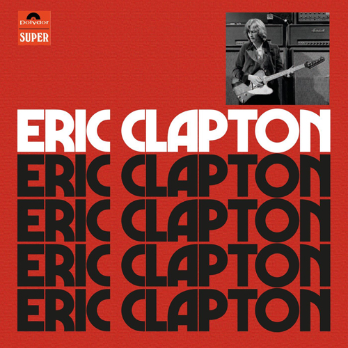 Eric Clapton - Eric Clapton 4CD [Anniversary Deluxe Edition] [full album] [2021]