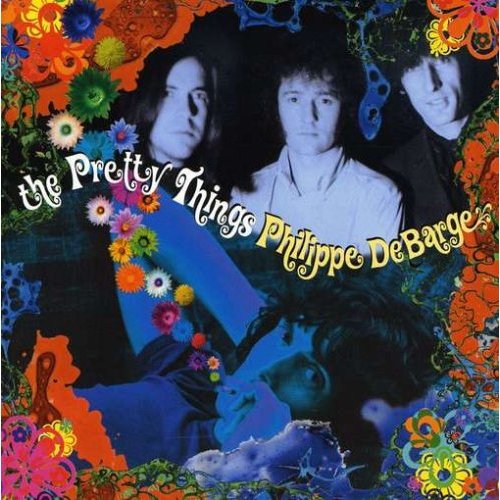 The Pretty Things - Philippe DeBarge (1969)