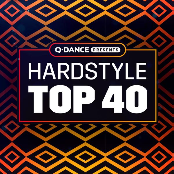Q-Dance Presents Hardstyle Top 40 Oktober 2021 ( Compleet )