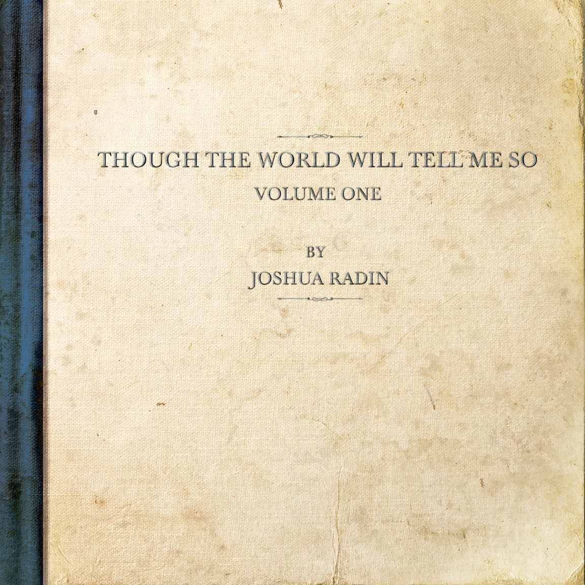 Joshua Radin - 2023 - Though The World Will Tell Me So, vol. 1 (EP) (24-44.1)
