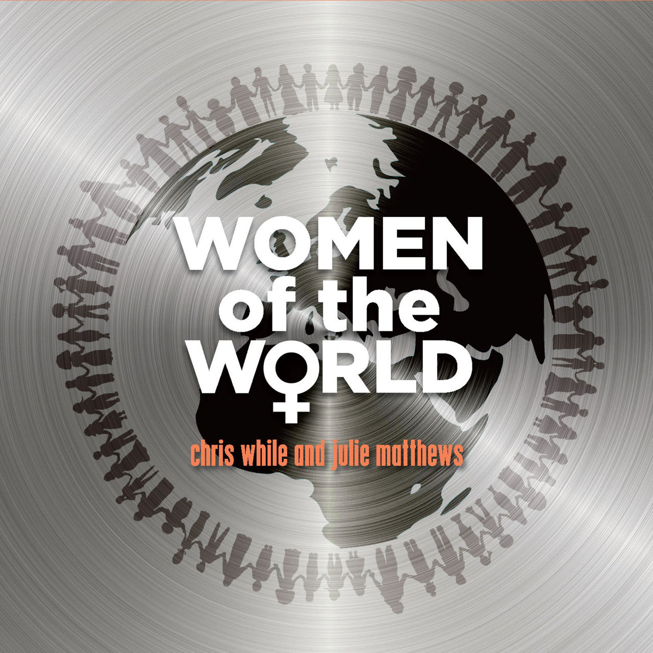 Chris While, Julie Matthews - 2022 - Women of the World