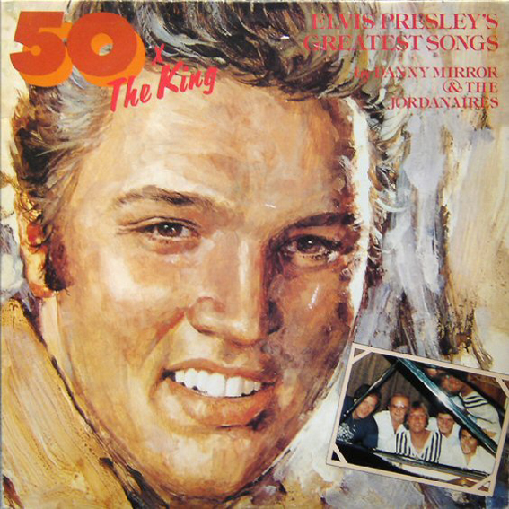 Danny Mirror - Elvis Presley's Greatest Songs