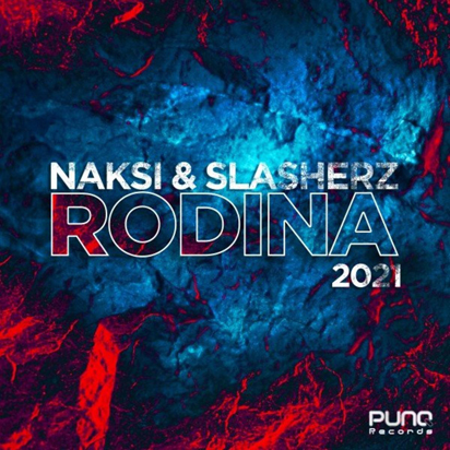 Naksi and Slasherz - Rodina 2021-(PUNQ38)-SINGLE-WEB-2021-JUSTiFY iNT