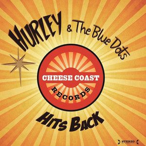 Hurley & The Blue Dots - Hits Back 2017