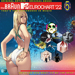 The Braun MTV Eurochart '22 Volume 5