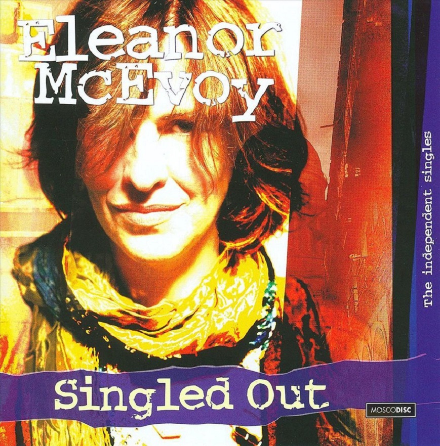 Eleanor McEvoy - Singled Out (The Independent Singles)