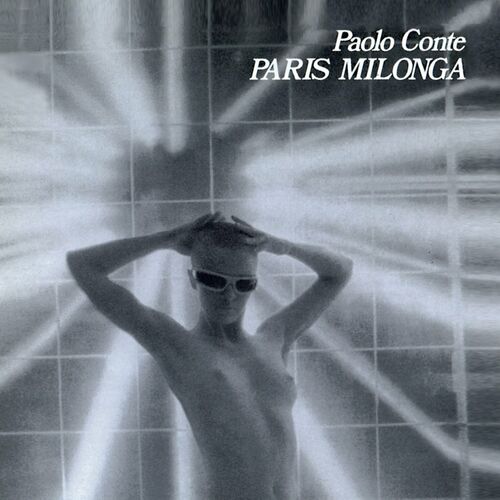 Paolo Conte - Paris Milonga (1981)