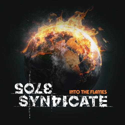 [Heavy Metal] SOLE SYNDICATE - Into the Flames (2022)