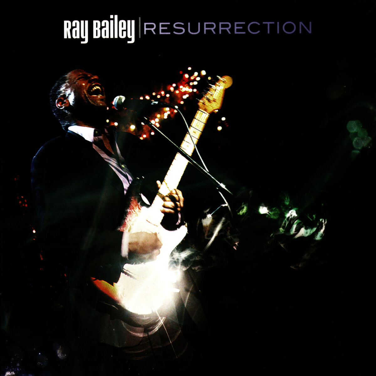 Ray Bailey-Resurrection-WEB-2010-KNOWN